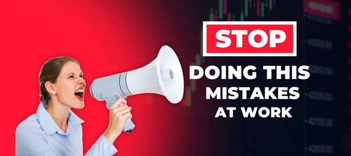 Stop Lakukan ini Ketika Kerja
