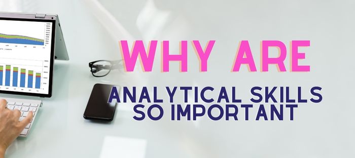 Why Are Analytical Skills So Important